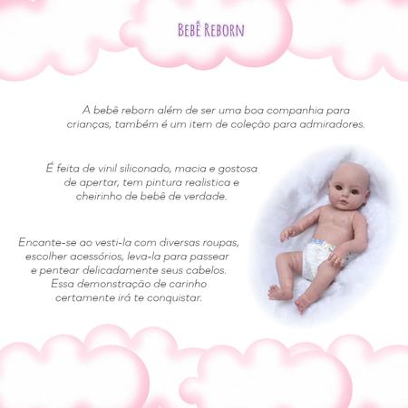 Bebe Reborn Original menina Articulada Realista Membros de Vinil Siliconado  Macio + de 20 Acessorios - Que Sonho de Nenem - Bonecas - Magazine Luiza
