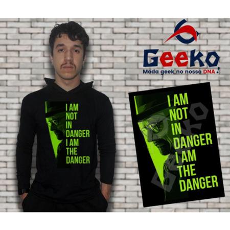 Imagem de Camiseta Breaking Bad Heisenberg Manga Longa com Capuz I Am Not In Danger, I Am The Danger Geeko