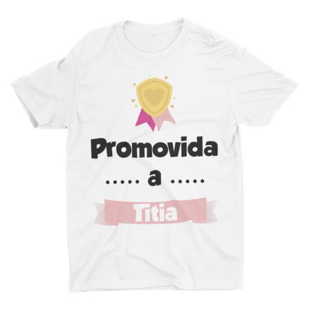 Imagem de Camiseta T-Shirt Promovida a Titia Branca