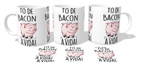 Imagem de Caneca Cerâmica copo Tô de bacon a vida