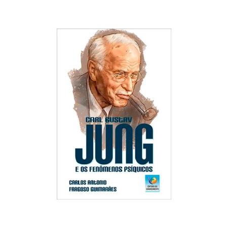 Imagem de Carl Gustav Jung e os Fenômenos Psíquicos - Nova Edição - EDITORA DO CONHECIMENTO
