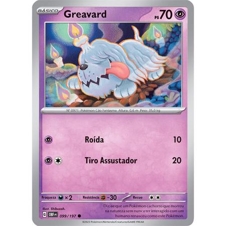 Carta Pokémon - Greavard 99/193 - Obsidiana em Chamas - Copag