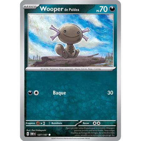 Carta Pokémon - Wooper de Paldea 127/193 - Obsidiana em Chamas - Copag -  Deck de Cartas - Magazine Luiza