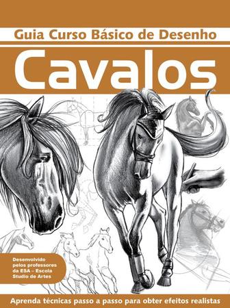 Cavalos - Guia Curso Básico de Desenho - Outros Livros - Magazine Luiza