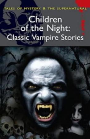 Imagem de Children Of The Night - Classic Vampire Stories - Wordsworth Editions