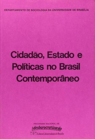 Imagem de Cidadao, estado e politica no brasil contemporaneo - UNB