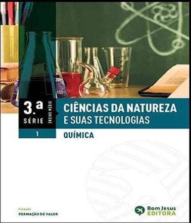Imagem de Ciencias Da Natureza E Suas Tecnologias - Quimica - 3 Serie - Vol 01 - Em