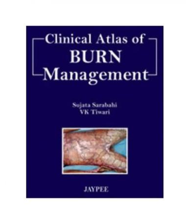 Imagem de Clinical atlas of burn management - JAYPEE