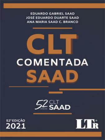 Imagem de CLT Comentada Saad - 52ª Edição (2021) - LTR