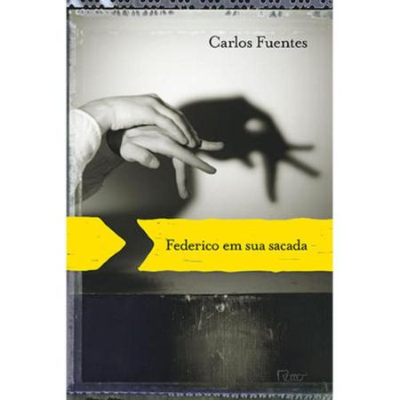 Imagem de Coleção Carlos Fuentes - Adão No Eden, A Cadeira Da Águia E Federico Em Sua Sacada