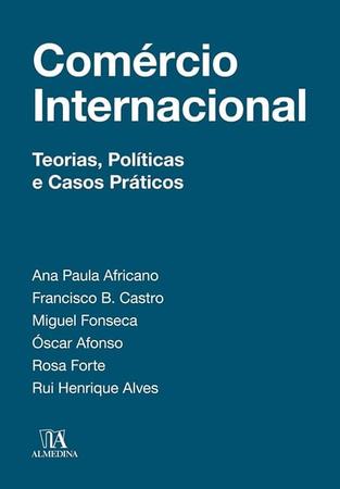 Imagem de Comércio internacional teorias, políticas e casos práticos