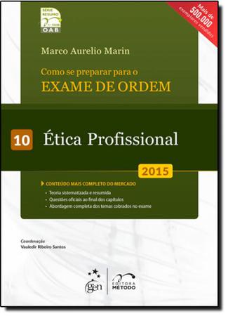 Imagem de Como se Preparar Para o Exame de Ordem: Ética Profissional - Vol.10 - 2015