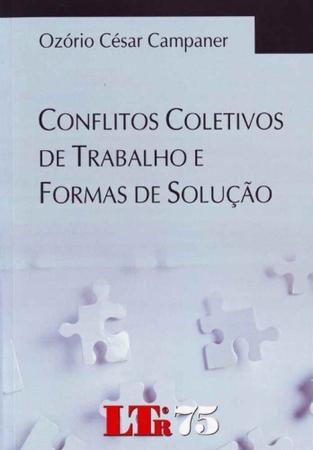 Imagem de Conflitos Coletivos Trabalho Formas De Solucao/11