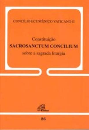 Imagem de Constituição Sacrosanctum Concilium Sobre a Sagrada Liturgia - 26 - PAULINAS