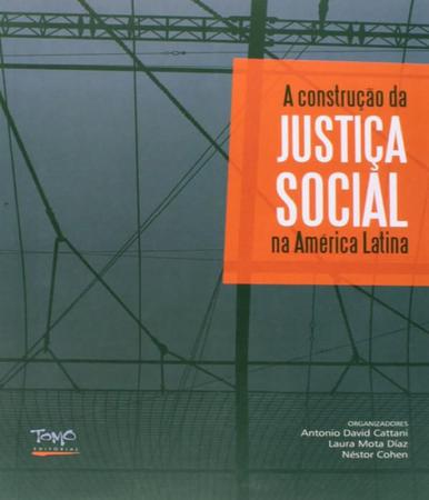 Imagem de Construçao da justiça social na america latina, a - TOMO EDITORIAL
