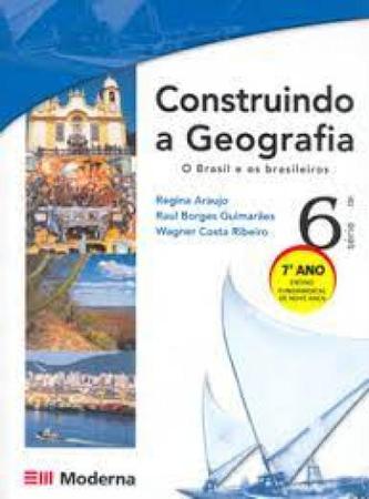 Imagem de Construindo A Geografia - : O Brasil E Os Brasileiros 7º Ano / 6ª Serie - MODERNA (DIDATICOS)