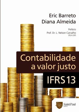 Imagem de Contabilidade a valor justo - ifrs 13 - SAINT PAUL EDITORA