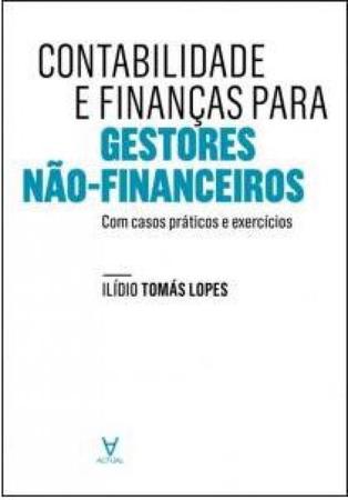 Contabilidade e Finanças para Gestores Não Financeiros - Actual Imagem de Contabilidade e Finanças para Gestores Não Financeiros - Actual