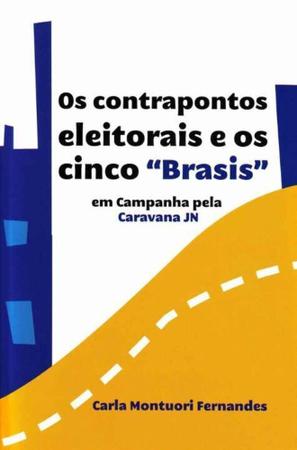 Imagem de Contrapontos Eleitorais e os Cinco ' Brasis '