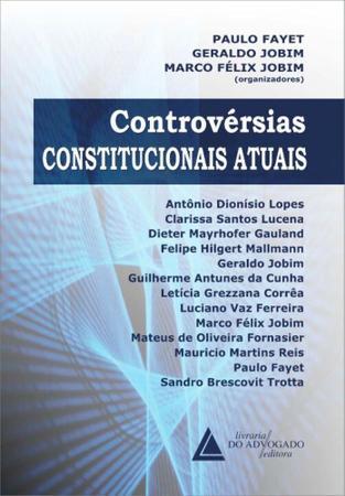 Imagem de Controvérsias constitucionais atuais - LIVRARIA DO ADVOGADO