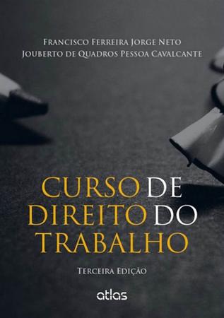 Curso de Direito do Trabalho - Atlas Imagem de Curso de Direito do Trabalho - Atlas