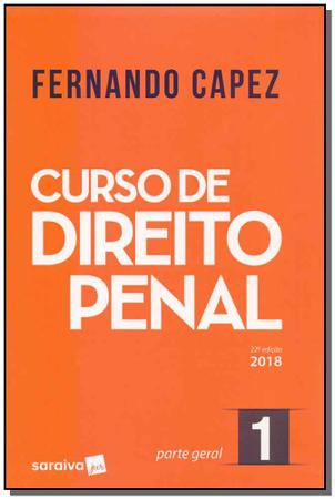 Imagem de Curso de direito penal - parte geral - vol 01 - 22 ed