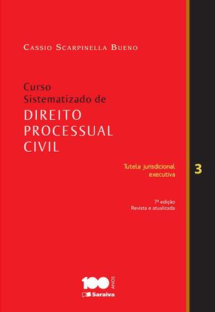 Imagem de Curso Sistematizado de Direito Processual Civil - Vol.3 - Cassio Scarpinella Bueno - Saraiva