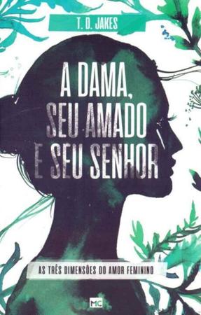 A dama, seu amado, seu Senhor