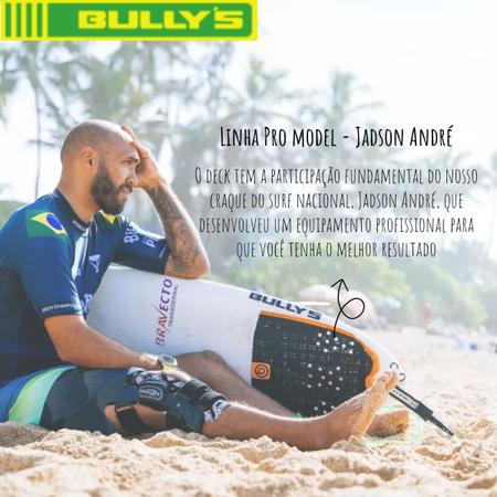 Imagem de Deck Traseiro Prancha Surf Bullys Jadson Andre Pro Model