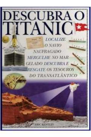 Imagem de Descubra o Titanic: Livro e Modelo em 3-D