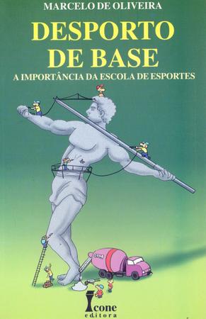 Imagem de Desporto de Base - Oliveira - 1ª Ed. - Ícone Editora