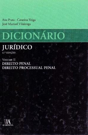 Imagem de Dicionário Jurídico - Vol. II - 02Ed/10 - ALMEDINA