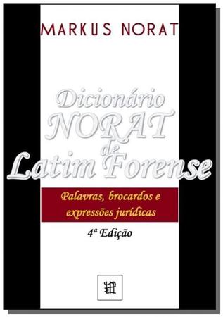 Imagem de Dicionário norat de latim forense: palavras, brocardos e expressões jurídicas - CLUBE DE AUTORES