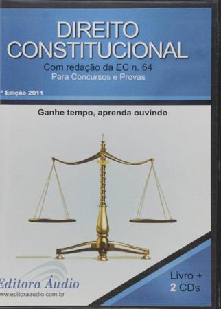 Imagem de Direito Constitucional: Com Redação da Ec Nº 64 Para Concursos e Provas - Audiolivro - Acompanha 3 Cds