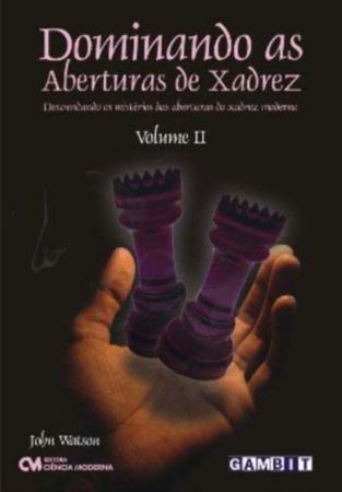 DOMINANDO ABERTURAS NO XADREZ - - Livros de Games - Magazine Luiza