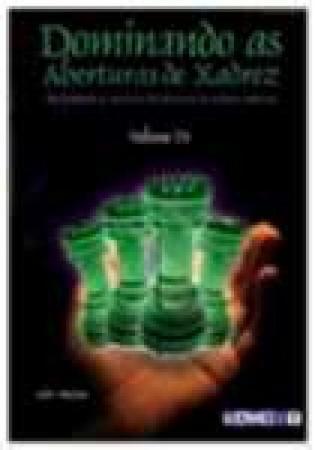 Dominando as Aberturas de Xadrez - Volume 01