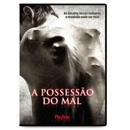 Dvd - A Possessão Do Mal - playarte - Livros de Religião