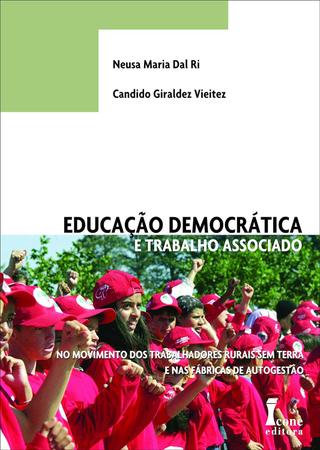 Imagem de Educação Democrática e Trabalho Associado - Neusa M. Dal Ri, Candido G. Vieitez
