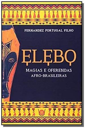 Imagem de Elebo - magias e oferendas afro-brasileiras - ISIS