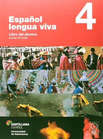 Imagem de Español Lengua Viva 4. Libro del Alumno - Santillana (Moderna)