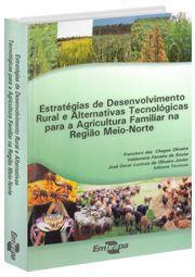 Imagem de Estratégias de Desenvolvimento Rural e Alternativas Tecnológicas Para a Agricultura Familiar