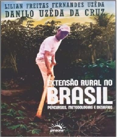 Imagem de EXTENSÃO RURAL NO BRASIL: PERCURSOS, METODOLOGIAS E DESAFIOS -  