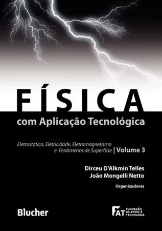 Imagem de Fisica Com Aplicacao Tecnologica - Vol.03 - BLUCHER