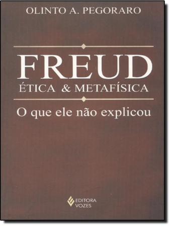 Imagem de Freud, Etica E Metafisica - O Que Ele Nao Explicou - VOZES