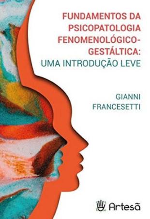 Imagem de Fundamentos da psicopatologia fenomenológico-gestáltica - ARTESA EDITORA LTDA