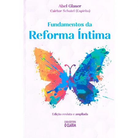 Imagem de Fundamentos da Reforma Íntima - Nova Edição - O Clarim