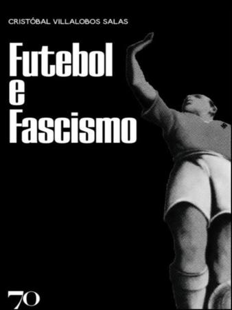 Imagem de Futebol e fascismo