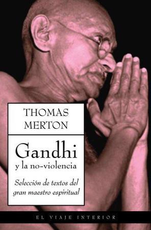 Imagem de Gandhi Y La Noviolencia Una Selección De Textos Del Gran Maestro Espiritual - Oniro