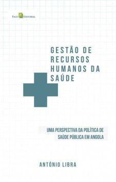 Imagem de Gestão de Recursos Humanos da Saúde: uma Perspectiva da Política de Saúde Pública de Angola