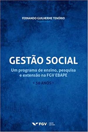Imagem de Gestao social: um programa de ensino, pesquisa e extensao na fgv ebape - FGV EDITORA
